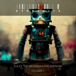 Мұқаба D.A.V.E the Drummer - Hydraulix 19aa