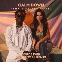 Мұқаба Rema & Selena Gomez - Calm Down
