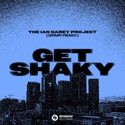 Мұқаба Ian Carey Project - Get Shaky (GRMR Remix)