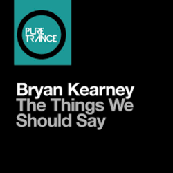 Мұқаба Bryan Kearney - The Things We Should Say (Original Mix)