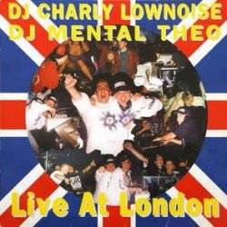 Мұқаба Charly Lownoise & Mental Theo - Live At London (The Big Bang Mix)