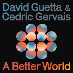 Мұқаба David Guetta & Cedric Gervais - A Better World