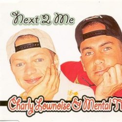 Мұқаба Charly Lownoise & Mental Theo - Next To Me (Radio Edit)