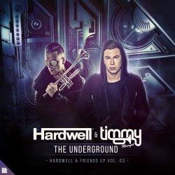 Мұқаба Hardwell, Timmy Trumpet - The Underground