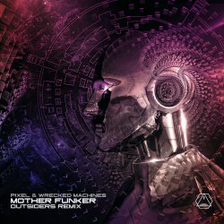 Мұқаба Wrecked Machines and Pixel - Mutherfunker
