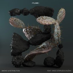 Мұқаба Flume - Smoke & Retribution (Feat. Vince Staples & Kučka)