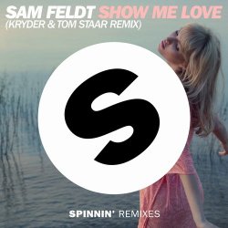 Мұқаба Sam Feldt - Show Me Love (Kryder & Tom Staar Remix)