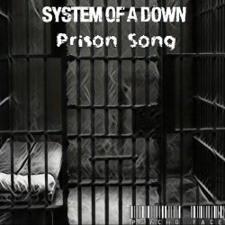 Мұқаба System of a Down - Prison Song