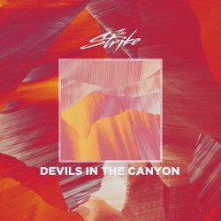 Мұқаба The Strike - Devils In The Canyon