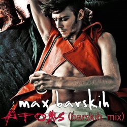 Мұқаба Max Barskih - Atoms