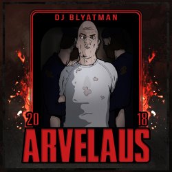 Мұқаба DJ Blyatman - Arvelaus