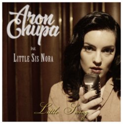 Мұқаба AronChupa & Little Sis Nora - Little Swing