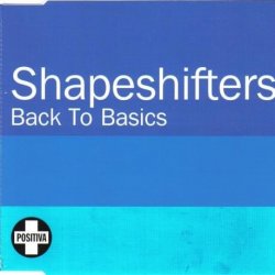 Мұқаба Shapeshifters - Back To Basics (Radio Edit)