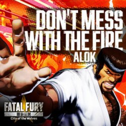 Мұқаба Alok - Don’t Mess With The Fire