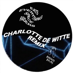 Мұқаба Eats Everything - Space Raiders (Charlotte de Witte Remix)