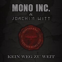 Мұқаба Mono Inc. & Joachim Witt ‎ - Kein Weg Zu Weit (Unplugged)