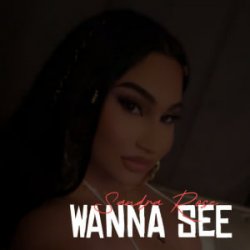 Мұқаба Sandra Rose - Wanna See