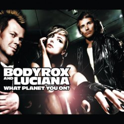 Мұқаба Bodyrox feat. Luciana - What Planet Youre On (Deadmau5 Vocal Mix)