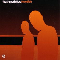 Мұқаба Shapeshifters - Incredible (Radio Edit)