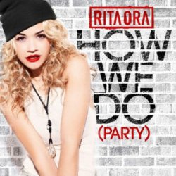 Мұқаба Rita Ora - How We Do (Party)