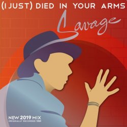 Мұқаба Savage - (I Just) Died in Your Arms (2019 Vocal Mix)