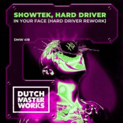 Мұқаба Showtek - In Your Face (Hard Driver Rework)