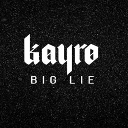 Мұқаба Kayro - Big Lie