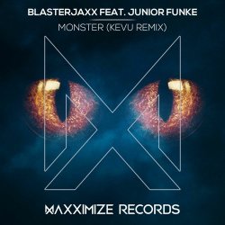 Мұқаба BlasterJaxx, Junior Funke - Monster (KEVU Remix)