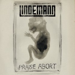 Мұқаба Lindemann - Praise Abort (Album Version)