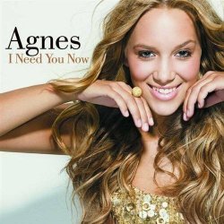 Мұқаба Agnes - I Need You Now (Cahill Radio Edit)