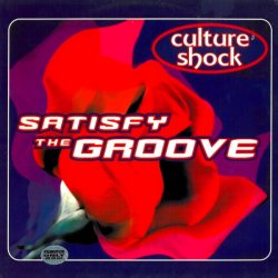 Мұқаба Culture Shock - Satisfy The Groove (Original Mix)