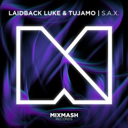 Мұқаба Laidback Luke & Tujamo - S.A.X. (Original Mix)