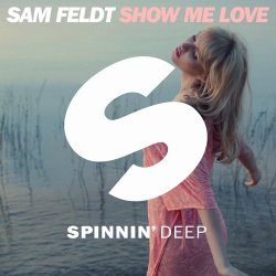 Мұқаба Sam Feldt - Show Me Love (Original Mix)