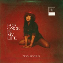 Мұқаба Noah Cyrus - For Once In My Life