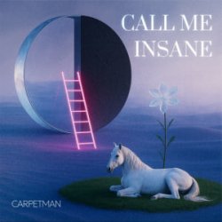 Мұқаба Carpetman - Call Me Insane