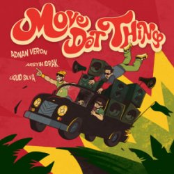 Мұқаба Adnan Veron & Arsyih Idrak & Liquid Silva - Move Dat Thing