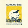 Мұқаба Technimatic feat. Riya - When the Dawn Breaks Technimatic feat. Riya - When the Dawn Breaks