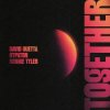 Мұқаба David Guetta - Together David Guetta - Together