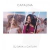 Мұқаба Dj Sava & Caitlyn - Catalina Dj Sava & Caitlyn - Catalina
