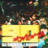 Мұқаба DJ Snake & J Balvin - Noventa DJ Snake & J Balvin - Noventa