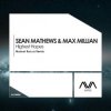 Мұқаба Sean Mathews & Max Millian - Highest Hopes Sean Mathews & Max Millian - Highest Hopes