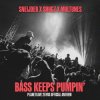 Мұқаба Sneijder x Shugz x Multunes - Bass Keeps Pumpin' Sneijder x Shugz x Multunes - Bass Keeps Pumpin'