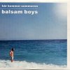 Мұқаба Balsam Boys - Har Kommer Sommaren (Instrumental Version) Balsam Boys - Har Kommer Sommaren (Instrumental Version)