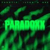 Мұқаба Faustix & ILYAA & 666 - Paradoxx Faustix & ILYAA & 666 - Paradoxx