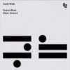 Мұқаба Code Walk feat. Smerz - Guess What Code Walk feat. Smerz - Guess What