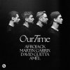 Мұқаба Afrojack - Our Time Afrojack - Our Time