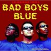 Мұқаба Bad Boys Blue - Only One Breath Away Bad Boys Blue - Only One Breath Away