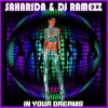 Мұқаба Saharida & DJ Ramezz - In Your Dreams Saharida & DJ Ramezz - In Your Dreams