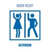 Мұқаба Green Velvet - The Bathroom Green Velvet - The Bathroom