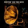 Мұқаба Betty Booom & J Fitz - Puttin' On the Ritz Betty Booom & J Fitz - Puttin' On the Ritz